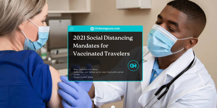 2021 Social Distancing Mandates for Vaccinated Travelers- Featured Image