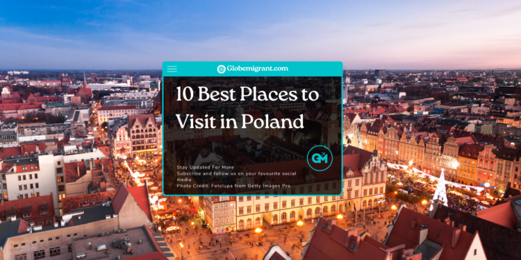 10 Best Places to Visit in Poland - Featured Image