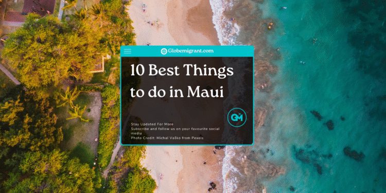 10 Best Things to do in Maui- Featured Image