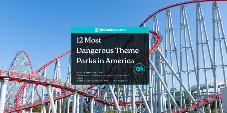 12 Most Dangerous Theme Parks in America - Featured Image
