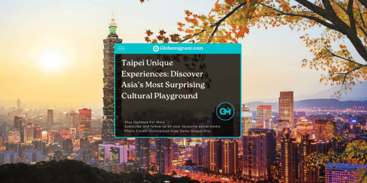 Taipei unique experiences