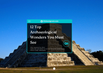 12 Top Archaeological Wonders You Must See