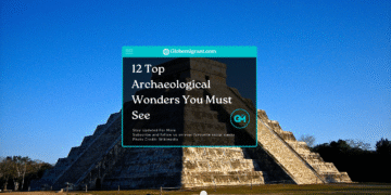 12 Top Archaeological Wonders You Must See