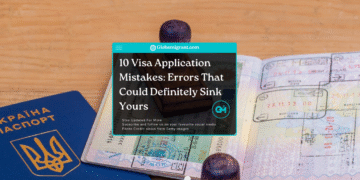 10 Visa Application Mistakes That Would Definitely Sink Yours