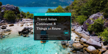_Travel Asian Continent 8 Things to Know- Featured Image