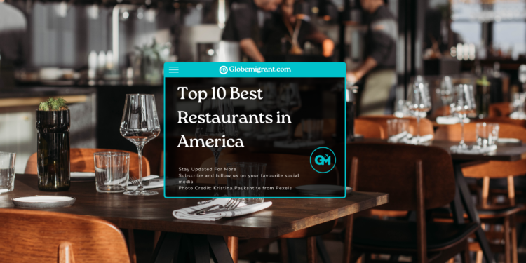 Top 10 Best Restaurants in America - Featured Image