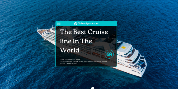 The Best Cruise line In The World - Featured Image