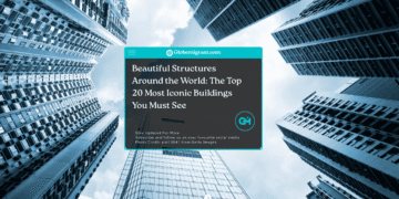 most beautiful structures around the world