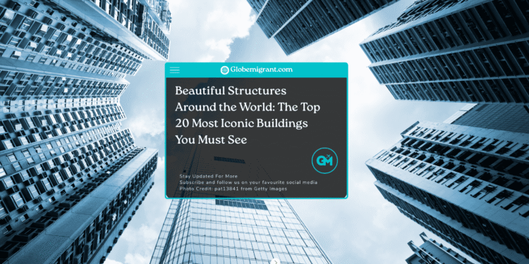 most beautiful structures around the world