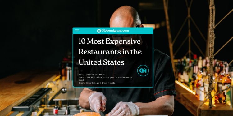 10 Most Expensive Restaurants in the United States - Featured Image