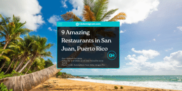 9 Amazing Restaurants in San Juan, Puerto Rico - Featured Image