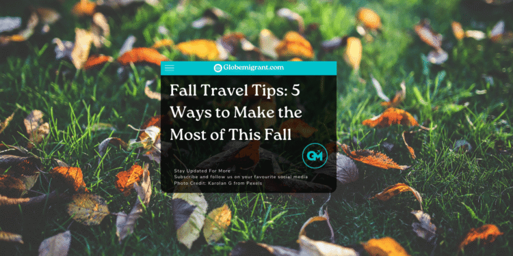 Fall travel tips