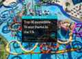 Top 10 incredible Water Parks in the Uk - Featured Image
