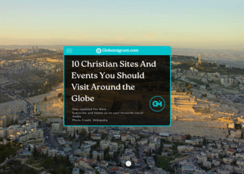 10 Christian Sites And Events You Should Visit Around the Globe- Featured Image
