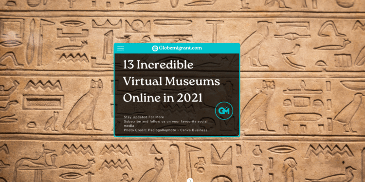 Incredible Virtual Museums- Featured Image