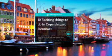 10 Exciting things to do in Copenhagen, Denmark
