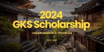 Experience Best of Korea Undergraduate GKS Scholarship Program Overview-GKS scholarship 2024 undergraduate-Study in korea with GKS scholarship