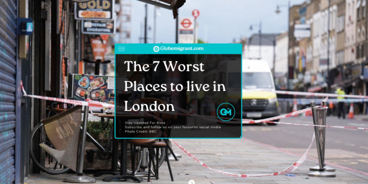 The 7 Worst Places to live in London- Featured Image