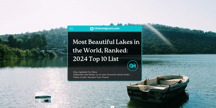 Most beautiful lakes in the world