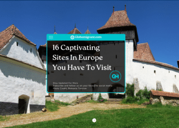 16 Captivating Sites In Europe You Have To Visit