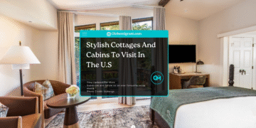 Stylish Cottages And Cabins To Visit In The U.S - Featured Image