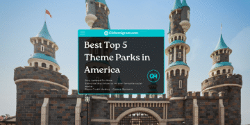 Best Top 5 Theme Parks in America