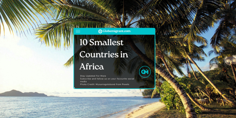 10 Smallest Countries in Africa - Featured Image