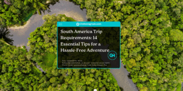 South America trip requirements