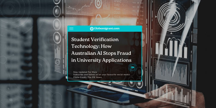 Student Verification Technology: How Australian AI Stops Fraud in University Applications