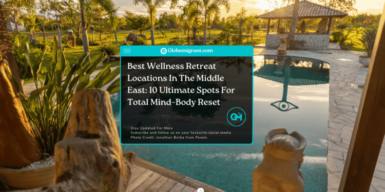 best wellness retreat locations in the Middle East