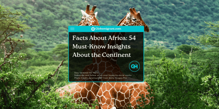 Interesting facts about Africa