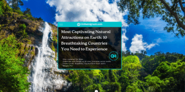 most captivating natural attractions on Earth