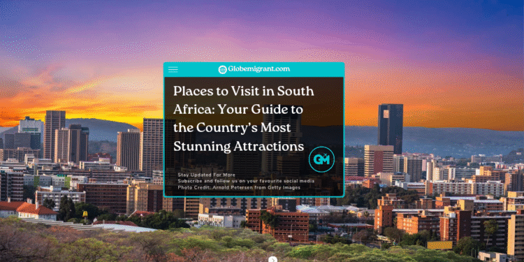 places to visit in South Africa