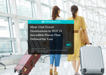 must-visit travel destinations in 2021