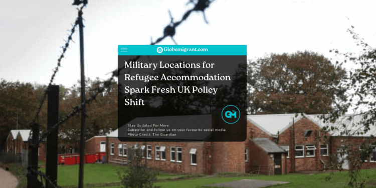 Military Locations for Refugee Accommodation