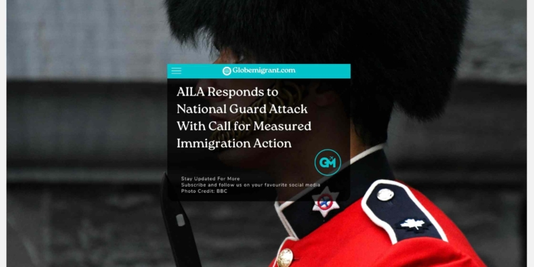 AILA Responds to National Guard Attack With Call for Measured Immigration Action