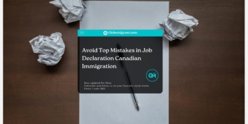 Avoid Top Mistakes in Job Declaration Canadian Immigration - Globemigrant-immigration-news