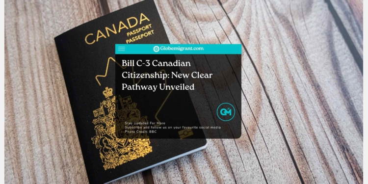 Bill C-3 Canadian Citizenship: New Clear Pathway Unveiled
