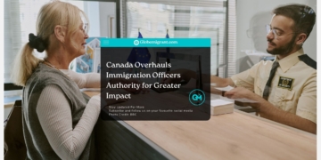 Canada Overhauls Immigration Officers Authority for Greater Impact - Globemigrant-immigration-news