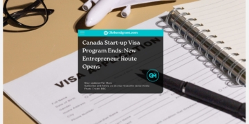 Canada Start-up Visa Program Ends: New Entrepreneur Route Opens