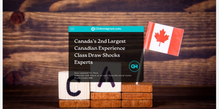 Canada’s 2nd Largest Canadian Experience Class Draw Shocks Experts