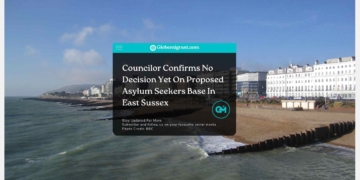 Councilor Confirms No Decision Yet On Proposed Asylum Seekers Base In East Sussex