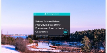Prince Edward Island PNP 2026 First Draw Focuses on International Graduates - Globemigrant-immigration-news