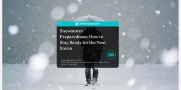 Snowstorm Preparedness: How to Stay Ready for the Next Storm