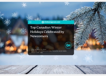 Top Canadian Winter Holidays Celebrated by Newcomers