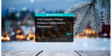 Top Canadian Winter Holidays Celebrated by Newcomers