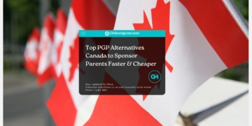 Top PGP Alternatives Canada to Sponsor Parents Faster & Cheaper
