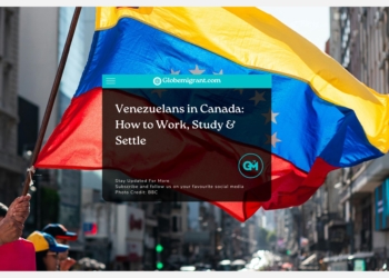 Venezuelans in Canada: How to Work, Study & Settle