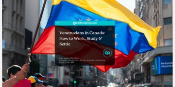 Venezuelans in Canada: How to Work, Study & Settle