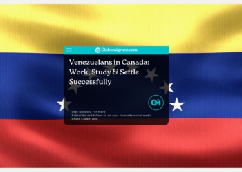 Venezuelans in Canada: Work, Study & Settle Successfully